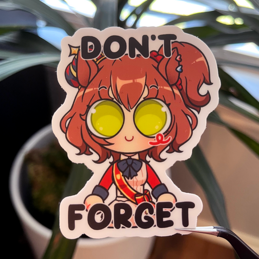 Dont Forget | Umamusume Sticker