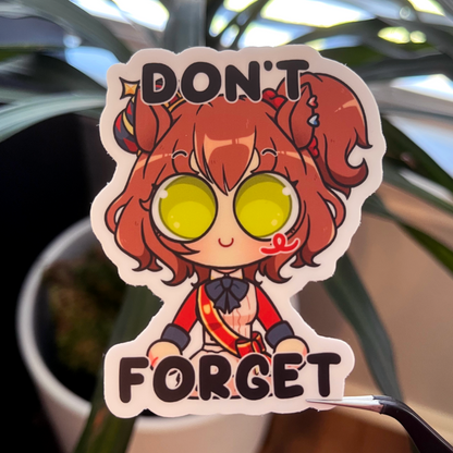 Dont Forget | Umamusume Sticker