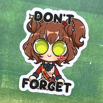 Dont Forget | Umamusume Sticker